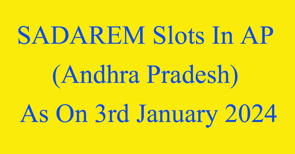 SADAREM Slots In AP (Andhra Pradesh) As On 3rd January 2024