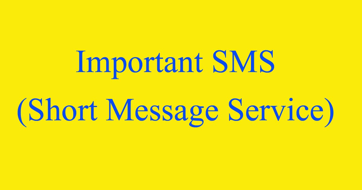 Important SMS (Short Message Service)